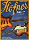 The Höfner  Guitar : A History